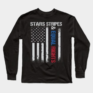 Feminist Stars Stripes Equal Rights Tee, Vintage American Flag Pro Choice Stars Stripes Equal Rights Long Sleeve T-Shirt